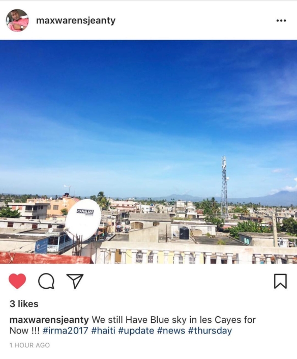 #hurricaneirma update from @hopeforhaitifl staff @maxwarensjeanty haiti currently experiencing blue skies. please continue to be vigilant, as the weather can turn very quickly!! #hurricaneirma update from @hopeforhaitifl staff @maxwarensjeanty haiti currently experiencing blue skies. please continue to be vigilant, as the weather can turn very quickly!!