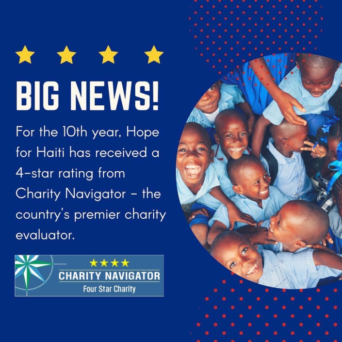 Have you heard? we’ve earned a coveted 4 star rating from charity navigator for the 10th time, which means we’re accountable, transparent, and financially responsible! #hopeforhaiti #haiti Have you heard? we've earned a coveted 4 star rating from charity navigator for the 10th time, which means we're accountable, transparent, and financially responsible! #hopeforhaiti #haiti